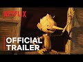 GUILLERMO DEL TORO S PINOCCHIO Official Trailer Netflix