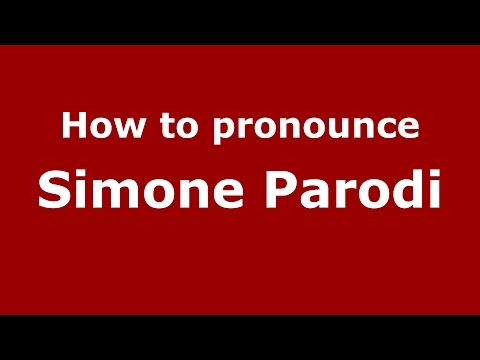 How to pronounce Simone Parodi (Italian/Italy)  - PronounceNames.com