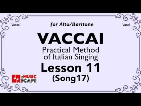 Vaccai, Practical Method Lesson 11 - Song 17. (Alto/Baritone)