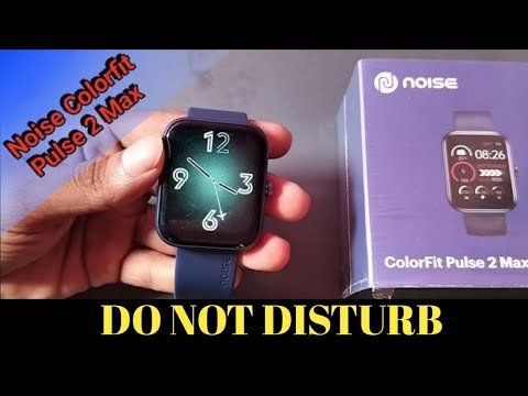 noise colorfit pulse 2 Max do not disturb enable kaise kare, noise how to off do not disturb noise