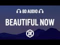 Ascence Beautiful Now 8D Audio