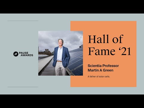 Pause Awards '21 – Hall of Fame: Scientia Professor Martin A Green