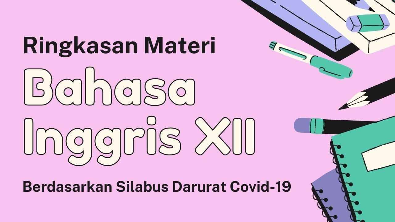 Materi B. Inggris kls 12 (Berdasarkan Silabus Darurat Covid-19)
