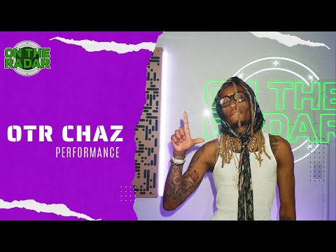 OTRChaz "Rackatin" On The Radar Performance