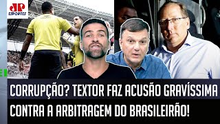 ‘A CBF deveria agir rapidamente’: acusação gravíssima de Textor contra a arbitragem do Brasileirão