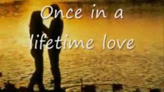 Alan Jackson ~ Once In A Lifetime Love ~