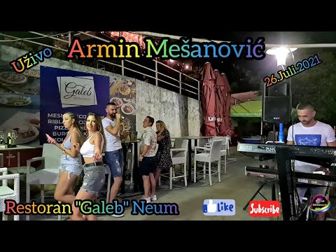 ARMIN MESANOVIC - RESTORAN "GALEB" NEUM [UZIVO/2021]