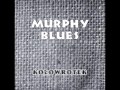Murphy Blues - Sen-Say-Shun