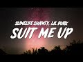 Slimelife Shawty Suit Me Up Lyrics Ft Lil Durk