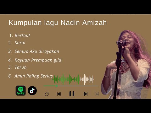 Kumpulan lagu Nadin Amizah | Bertaut
