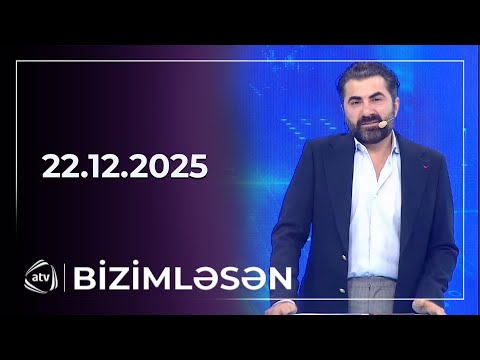 Bizimləsən / 22.12.2025