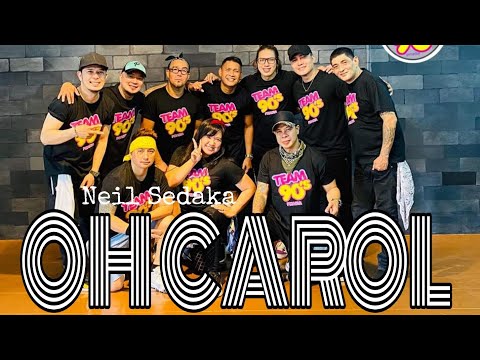 OH CAROL by General Saint ft. Don Campbell | ZUMBA Dance Fitness | Team 90s PMADIA