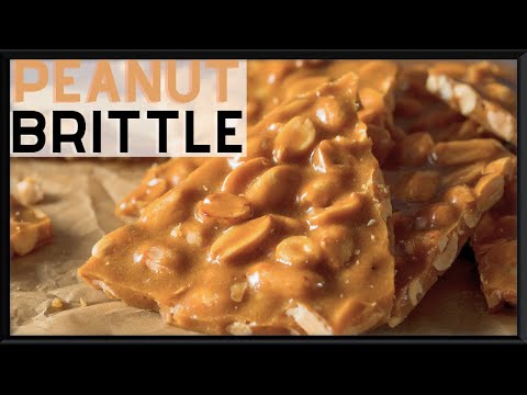 Peanut Brittle | Homemade | Old Fashioned | Tasty
