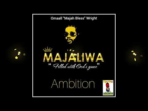 Ambition by Omaall Majah Bless Wright and Dubshack