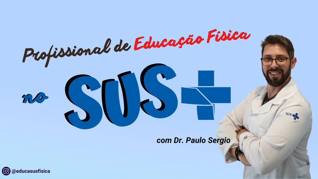 Atuação do Profissional de Educação Física no SUS