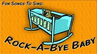 Rock-A-Bye Baby | fun song for children