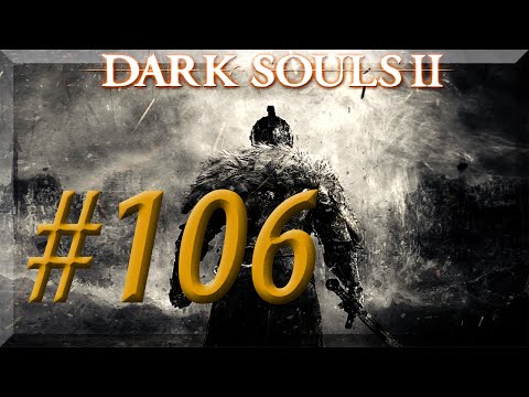 Dark Souls II w/ NERDIAQ Ep.106 - Creepy Mirror Monsters