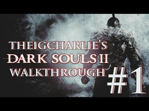 Dark Souls 2 Walkthrough Part 1 - Dual Swordsman Gameplay "Character Creation"