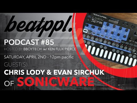 Beatppl Podcast Ep 85 - SonicWare Liven FM w/ Chris Lody and Evan Sirchuk