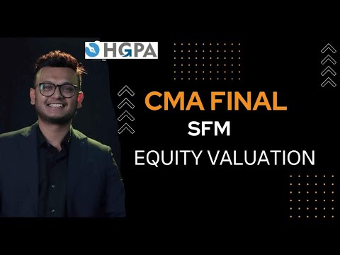 CMA FINAL SFM 2022 - EQUITY VALUATION | SHORT REVISION VIDEOS | CMA FINAL EXAM | HGPA CLASSES