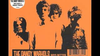 The Dandy Warhols - Boys Better [Singles]