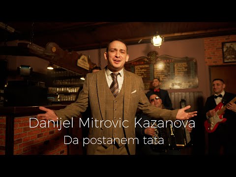Danijel Mitrovic Kazanova  - Da postanem tata (Official Video) 2024