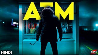 ATM (2012) Story Explained + Facts | Hindi | Not A Slasher !!
