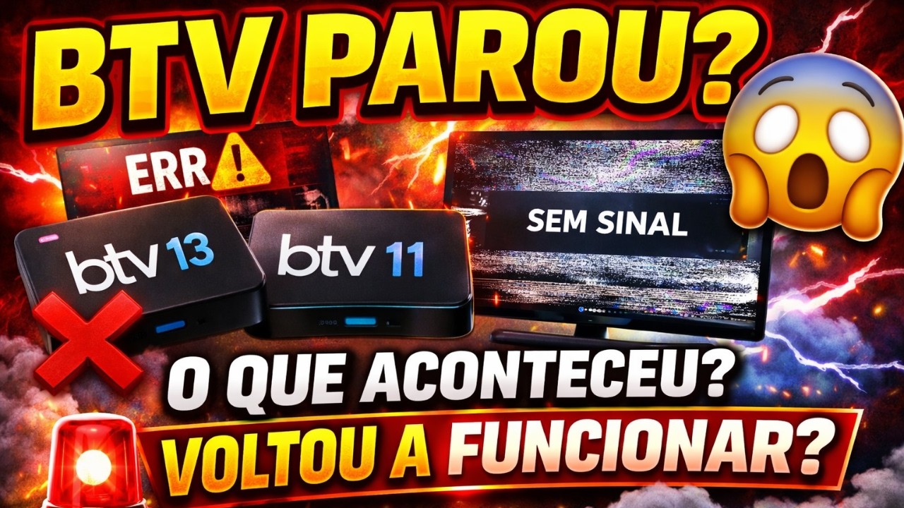 BTV SEM FUNCIONAR? BTV PAROU DE FUNCIONAR? BTV 13 PAROU DE FUNCIONAR? BTV VOLTOU?  BTV 13, BTV 11! 🚨