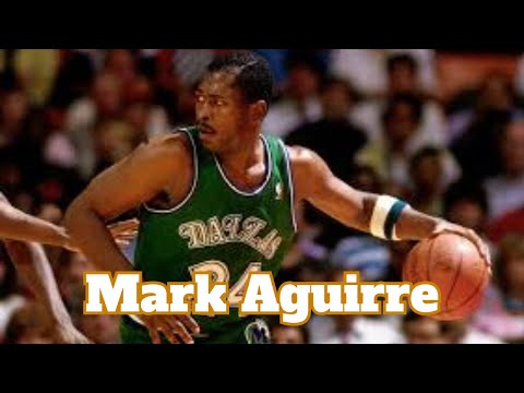 Mark Aguirre: From Chicago Streets to NBA Championships