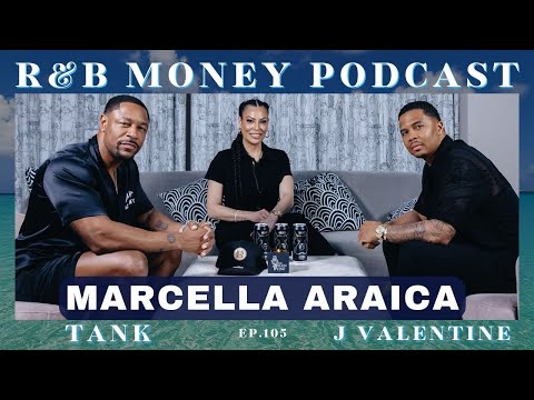 Marcella Araica • R&B MONEY Podcast • Ep.106