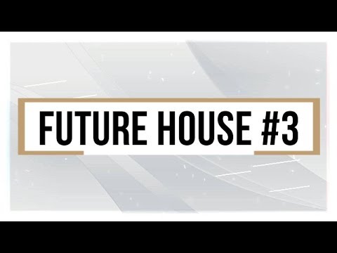 Mini Mix Future House #3
