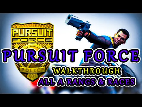 Pursuit Force | Full Walkthrough | All A Rangs and Races