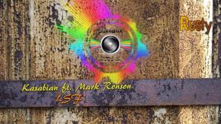 Kasabian ft. Mark Ronson -  LSF