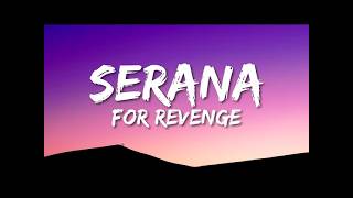 Download lagu For Revenge - Serana (Lyrics) mp3 Download lagu For Revenge - Serana (Lyrics) mp3