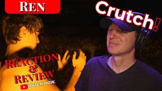 Ren - Crutch | Reaction & Review | The Power of Hope