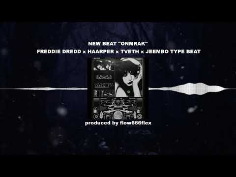 💽*FREE* FREDDIE DREDD x HAARPER x TVETH x JEEMBO TYPE BEAT "ONMRAK" (prod. flow666flex)