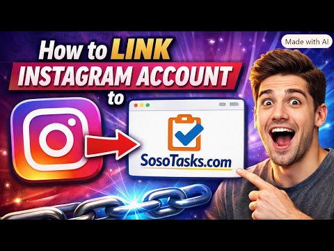 How to link your Instagram Account to do Instagram Tasks on SosoTasks
