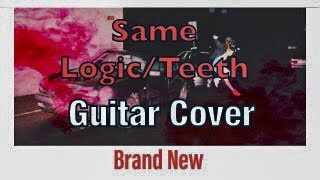 Brand New- Same Logic/Teeth Guitar Cover
