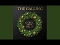 Carol of the Bells - The Calling - Topic Carol of the Bells