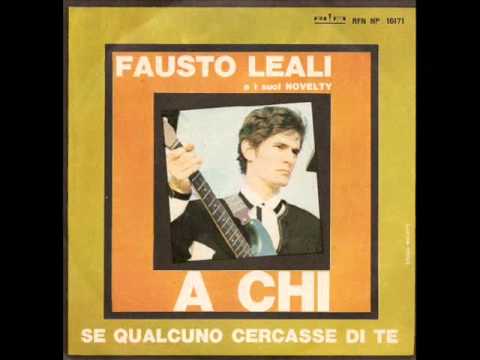 Fausto Leali A Chi (original) 1966