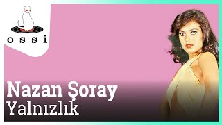 Musik-Video-Miniaturansicht zu Yalnızlık Songtext von Nazan Soray