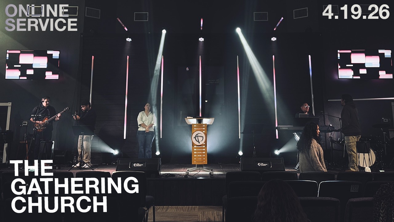 Join us LIVE for Sunday Service at the Gathering Church Online! 4-19-26