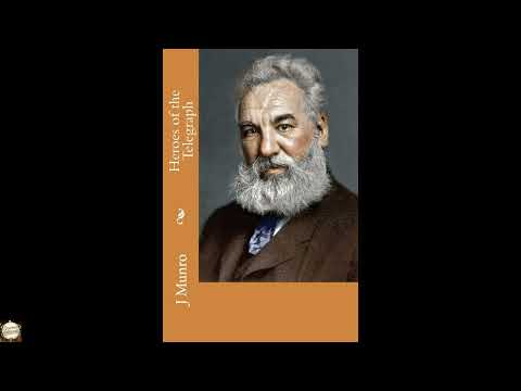 Heroes of the Telegraph by J Munro — free full audiobook