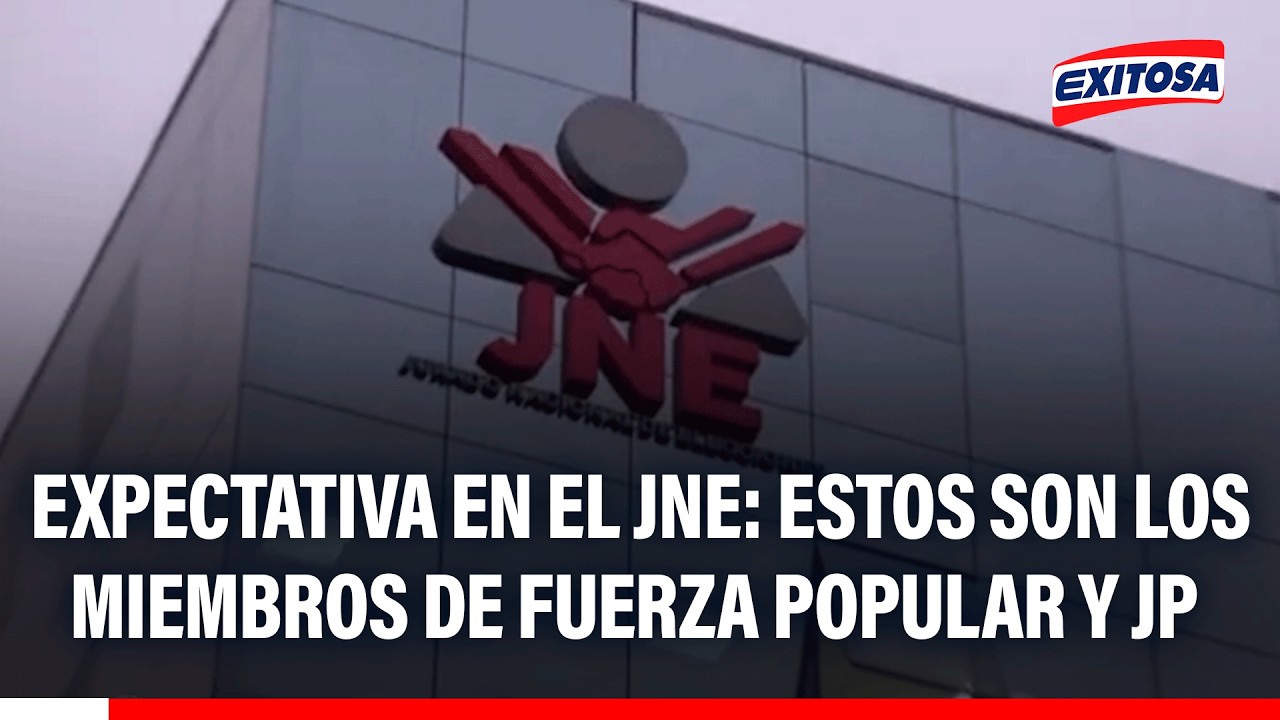 🔴🔵 Expectativa en el JNE: Estos son los miembros de Fuerza Popular y JP