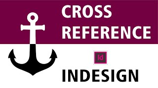 Learn to create Cross References in InDesign