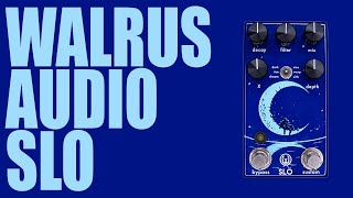 Walrus Audio - Slö Multi Texture Reverb - Demo