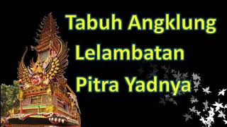 Download lagu Tabuh Angklung Lelambatan Pitra Yadnya mp3