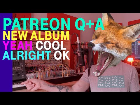 Patreon Q+A and New Album Announcement