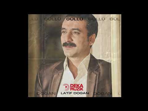 Latif Doğan - Güllü Güllü (DEKA MÜZİK)