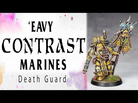 'Eavy Contrast Marines - Death Guard